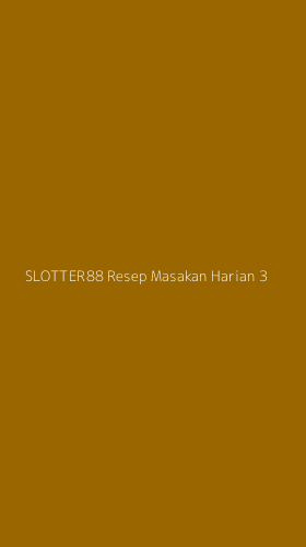 Tampilan Antarmuka Aplikasi Slotter88 Resep Masakan Harian - 3