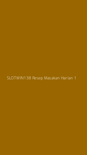 Tampilan Antarmuka Aplikasi Slotwin138 Resep Masakan Harian - 1