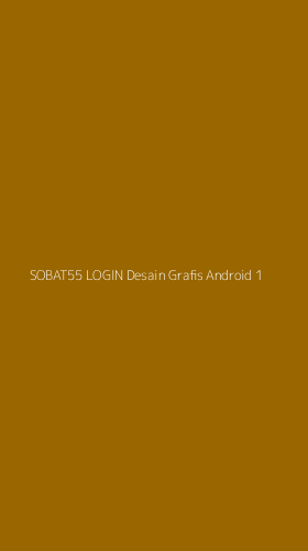 Tampilan Antarmuka Aplikasi Sobat55 Login Desain Grafis Android - 1