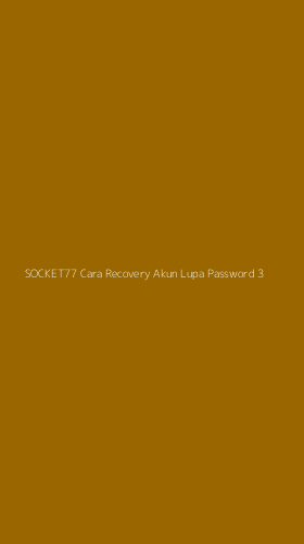 Tampilan Antarmuka Aplikasi Socket77 Cara Recovery Akun Lupa Password - 3