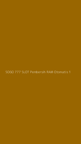 Tampilan Antarmuka Aplikasi Sogo 777 Slot Pembersih Ram Otomatis - 1