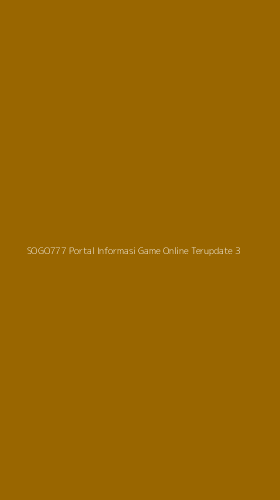Tampilan Antarmuka Aplikasi Sogo777 Portal Informasi Game Online Terupdate - 3