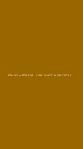 Tampilan Antarmuka Aplikasi Soju888 Login Bandar Taruhan Bola Parlay Terpercaya - 4