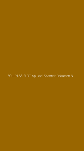 Tampilan Antarmuka Aplikasi Solid188 Slot Aplikasi Scanner Dokumen - 3