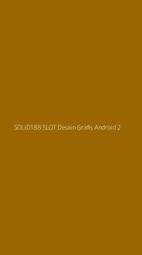 Tampilan Antarmuka Aplikasi Solid188 Slot Desain Grafis Android - 2