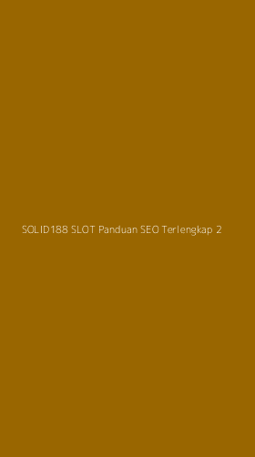 Tampilan Antarmuka Aplikasi Solid188 Slot Panduan Seo Terlengkap - 2