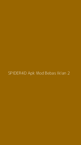 Tampilan Antarmuka Aplikasi Spider4d Apk Mod Bebas Iklan - 2
