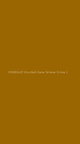 Tampilan Antarmuka Aplikasi Spiderslot Situs Multi Game Terbesar Di Asia - 2