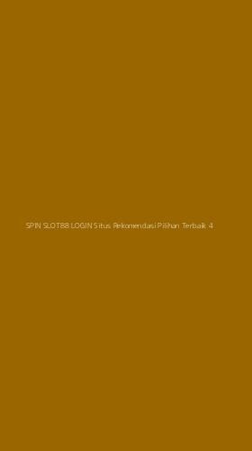 Tampilan Antarmuka Aplikasi Spin Slot88 Login Situs Rekomendasi Pilihan Terbaik - 4