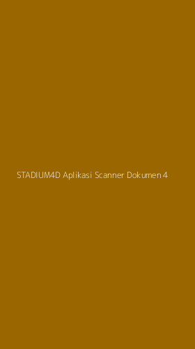 Tampilan Antarmuka Aplikasi Stadium4d Aplikasi Scanner Dokumen - 4