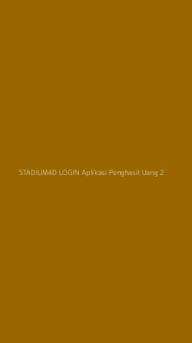 Tampilan Antarmuka Aplikasi Stadium4d Login Aplikasi Penghasil Uang - 2