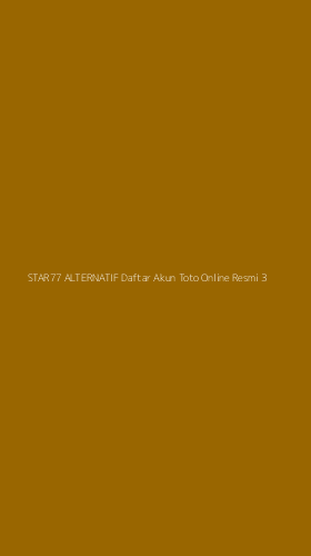 Tampilan Antarmuka Aplikasi Star77 Alternatif Daftar Akun Toto Online Resmi - 3