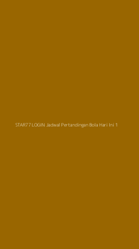 Tampilan Antarmuka Aplikasi Star77 Login Jadwal Pertandingan Bola Hari Ini - 1