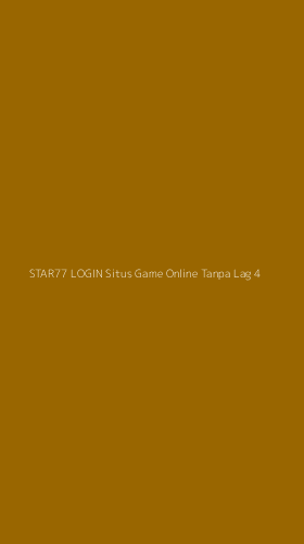 Tampilan Antarmuka Aplikasi Star77 Login Situs Game Online Tanpa Lag - 4