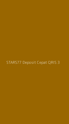 Tampilan Antarmuka Aplikasi Stars77 Deposit Cepat Qris - 3
