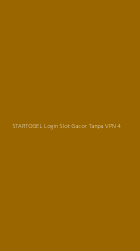 Tampilan Antarmuka Aplikasi Startogel Login Slot Gacor Tanpa Vpn - 4
