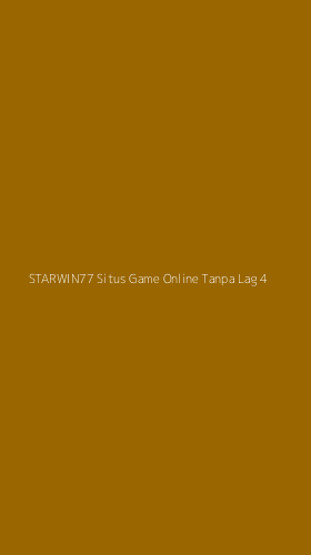 Tampilan Antarmuka Aplikasi Starwin77 Situs Game Online Tanpa Lag - 4