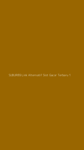 Tampilan Antarmuka Aplikasi Subur89 Link Alternatif Slot Gacor Terbaru - 1