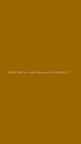 Tampilan Antarmuka Aplikasi Sugar388 Link Login Alternatif Anti Nawala - 3