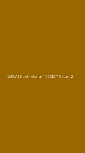 Tampilan Antarmuka Aplikasi Sukma88 Link Alternatif Sbobet Terbaru - 2