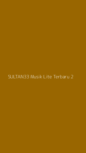 Tampilan Antarmuka Aplikasi Sultan33 Musik Lite Terbaru - 2