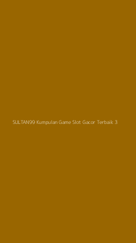 Tampilan Antarmuka Aplikasi Sultan99 Kumpulan Game Slot Gacor Terbaik - 3