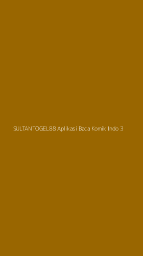 Tampilan Antarmuka Aplikasi Sultantogel88 Aplikasi Baca Komik Indo - 3