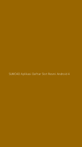 Tampilan Antarmuka Aplikasi Sumo4d Aplikasi Daftar Slot Resmi Android - 4