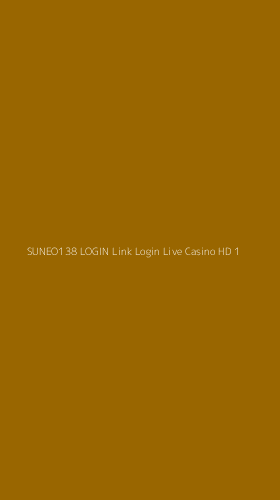Tampilan Antarmuka Aplikasi Suneo138 Login Link Login Live Casino Hd - 1