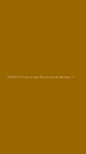 Tampilan Antarmuka Aplikasi Super123 Cara Klaim Bonus Harian Member - 1