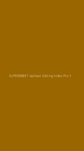 Tampilan Antarmuka Aplikasi Super88bet Aplikasi Editing Video Pro - 1