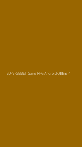 Tampilan Antarmuka Aplikasi Super88bet Game Rpg Android Offline - 4