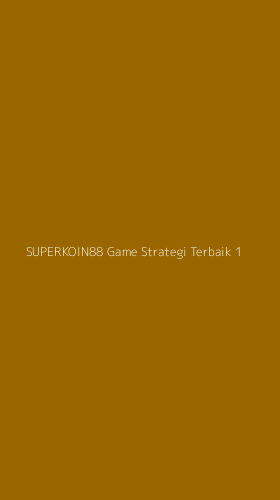 Tampilan Antarmuka Aplikasi Superkoin88 Game Strategi Terbaik - 1