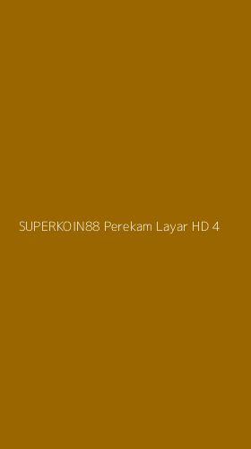 Tampilan Antarmuka Aplikasi Superkoin88 Perekam Layar Hd - 4