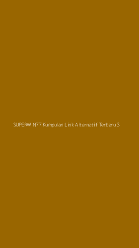 Tampilan Antarmuka Aplikasi Superwin77 Kumpulan Link Alternatif Terbaru - 3