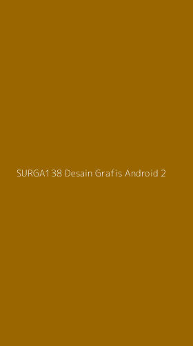 Tampilan Antarmuka Aplikasi Surga138 Desain Grafis Android - 2