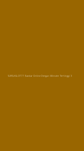 Tampilan Antarmuka Aplikasi Surgaslot77 Bandar Online Dengan Winrate Tertinggi - 3
