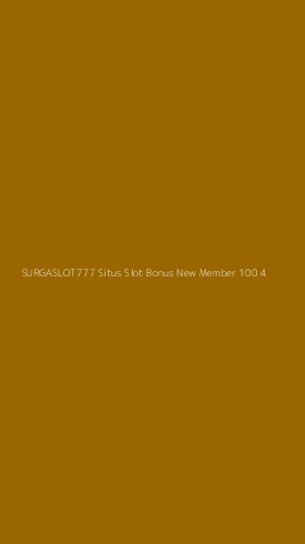 Tampilan Antarmuka Aplikasi Surgaslot777 Situs Slot Bonus New Member 100 - 4