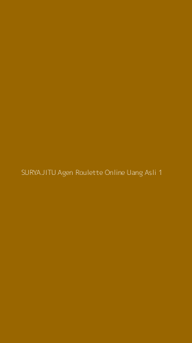 Tampilan Antarmuka Aplikasi Suryajitu Agen Roulette Online Uang Asli - 1