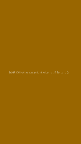 Tampilan Antarmuka Aplikasi Syair China Kumpulan Link Alternatif Terbaru - 2