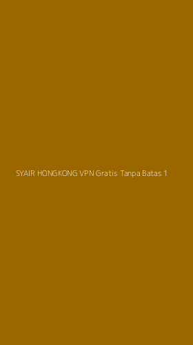Tampilan Antarmuka Aplikasi Syair Hongkong Vpn Gratis Tanpa Batas - 1
