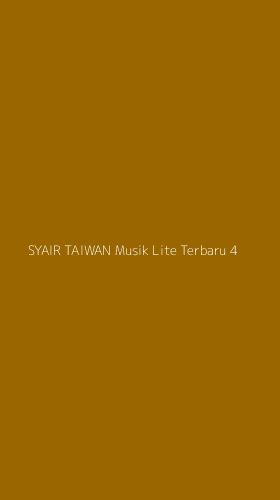 Tampilan Antarmuka Aplikasi Syair Taiwan Musik Lite Terbaru - 4
