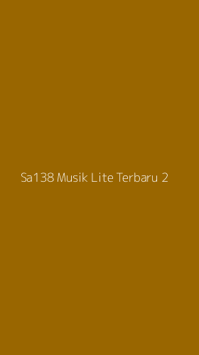 Tampilan Antarmuka Aplikasi Sa138 Musik Lite Terbaru - 2