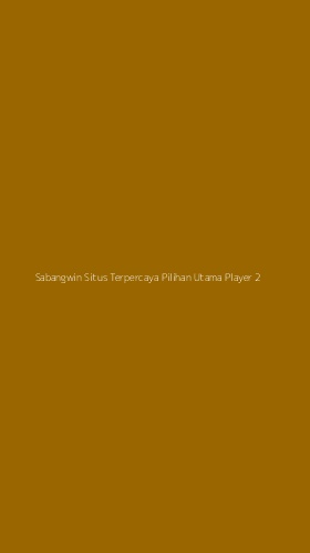 Tampilan Antarmuka Aplikasi Sabangwin Situs Terpercaya Pilihan Utama Player - 2