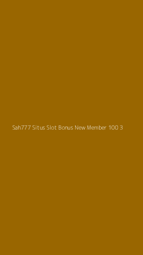 Tampilan Antarmuka Aplikasi Sah777 Situs Slot Bonus New Member 100 - 3