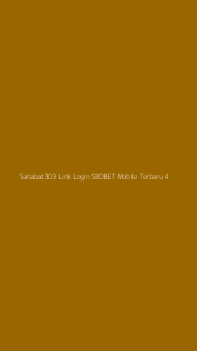 Tampilan Antarmuka Aplikasi Sahabat303 Link Login Sbobet Mobile Terbaru - 4