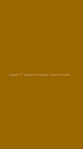Tampilan Antarmuka Aplikasi Sahabat777 Aplikasi Portal Game Terbaik Android - 4