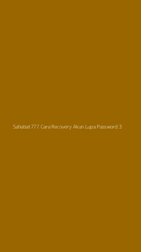 Tampilan Antarmuka Aplikasi Sahabat777 Cara Recovery Akun Lupa Password - 3