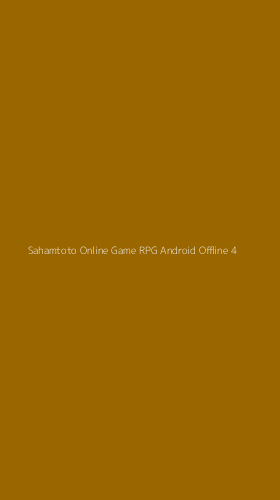 Tampilan Antarmuka Aplikasi Sahamtoto Online Game Rpg Android Offline - 4