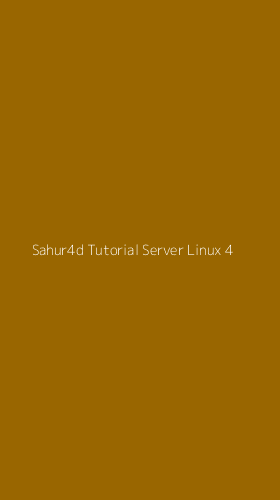 Tampilan Antarmuka Aplikasi Sahur4d Tutorial Server Linux - 4